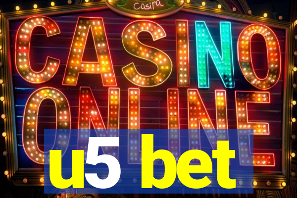 u5 bet